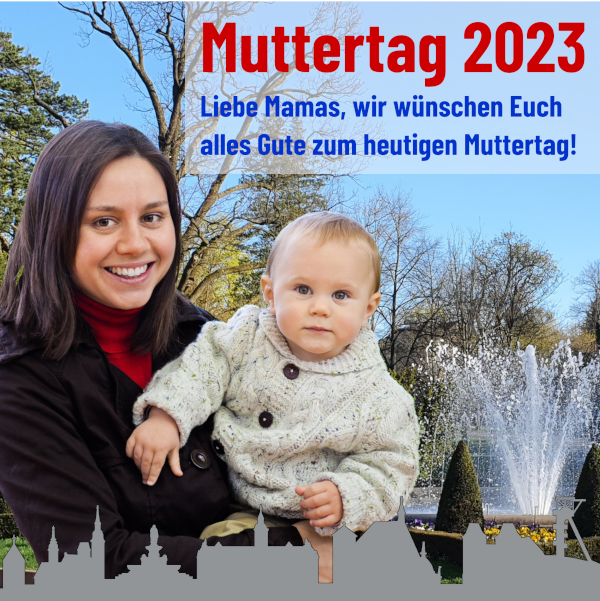 Unsere Besten Wünsche zum Muttertag 2023